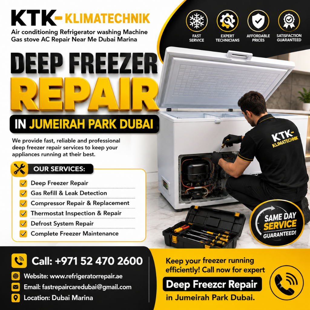 Deep Freezer Repair in Jumeirah Park Dubai